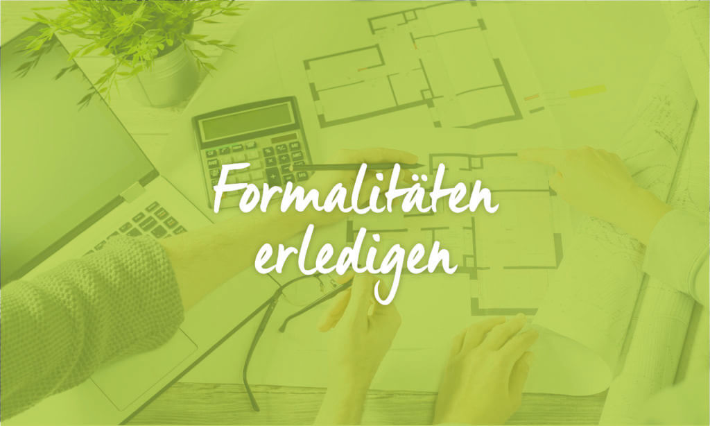 Formalitäten erledigen